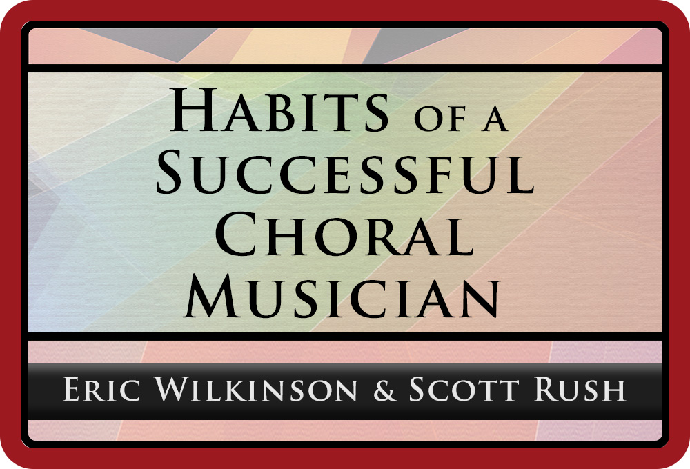 Habits Of A Successful Choral MusicianImage